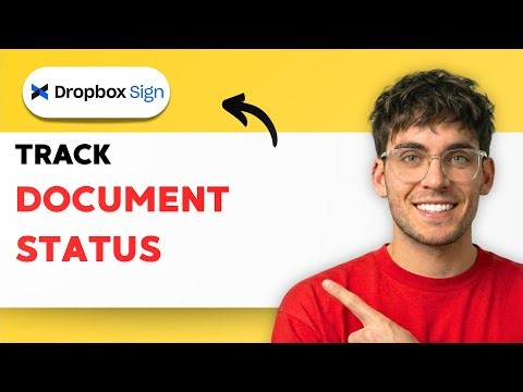 How to Track Document Status in Dropbox Sign [2025 Guide]