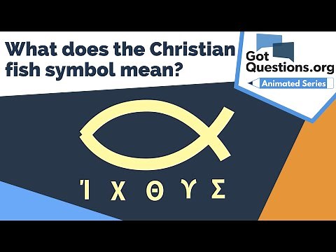 What does the Christian fish symbol mean (ixthus / icthus)? | GotQuestions.org