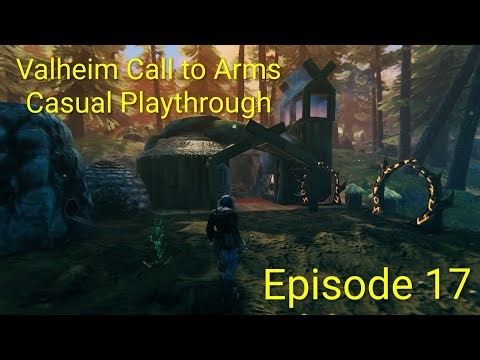 Valheim Call to Arms Casual Playthrough - Episode 17