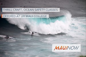 Thrill Craft, Ocean Safety Classes Offered at UH Maui College | Maui Now