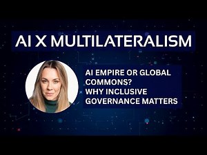 AI Empire or Global Commons: Why Inclusive Global Governance Matters | Dr. Rachel Adams