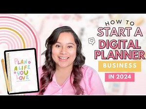How to Start a Digital Planner Business in 2024 💡✨