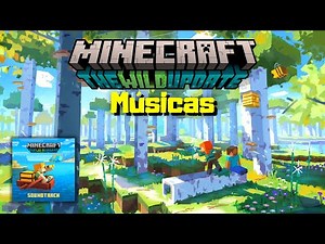 MÚSICAS DO MINECRAFT 1.19 - Minecraft The Wild Update [ OFICIAL ]