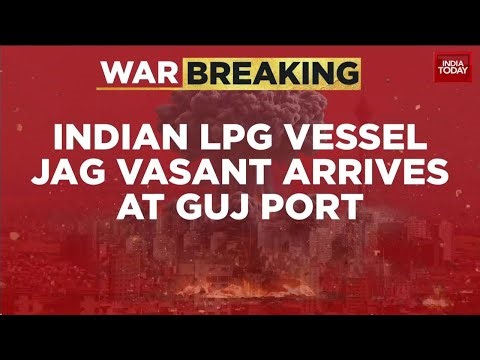 LPG Supply Relief: Jag Vasanth Reaches Kandla Port, Ensuring Fuel Stability in Gujarat & India