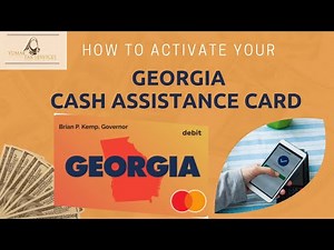 Step by Step Video on how to Activate your $350 Georgia Cash Assistance Card