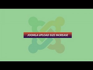 Joomla Upload Size Increase