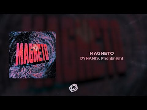 DYNAMIS, Phonknight - MAGNETO