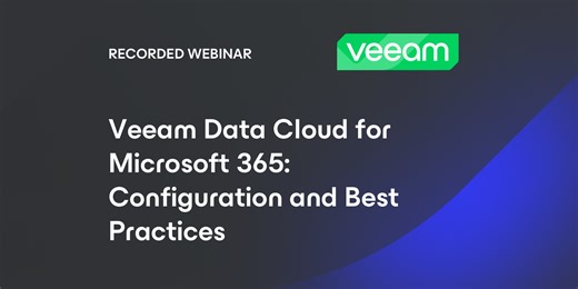 Veeam Data Cloud for Microsoft 365: Configuration and Best Practices