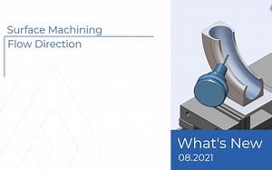 ModuleWorks - Surfaces Machining - Flow Direction