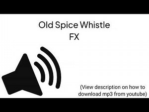 HD - Old Spice Whistle Sound Effect