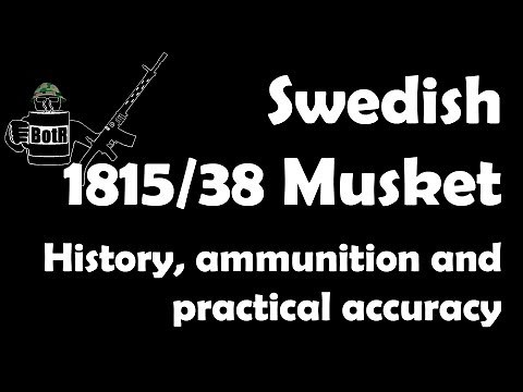 Swedish 1815/38 Flintlock Musket: History And Practical Accuracy