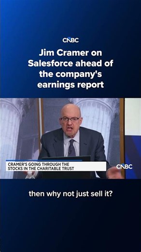 Jim Cramer on Salesforce ahead of the company's earnings report