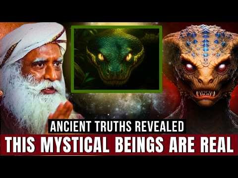 These MYSTICAL BEINGS Are Real | Snake Vs Nagas | Powerful Humanoids Race | Sadhguru
