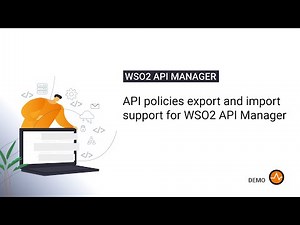 API policies export and import support for WSO2 API Manager