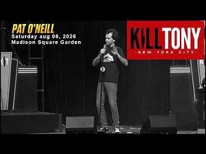 Pat O'Neill | MSG Kill Tony (Saturday - Aug 08 2026) #standupcomedy