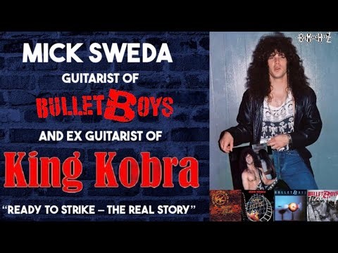 Mick Sweda (King Kobra, BulletBoys) Interview!