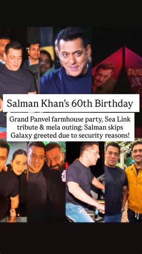 Jeevika Singh on Instagram: "Salman Khan’s 60th birthday! Grand Panvel Farmhouse party, Sea link tribute & mela outing; Salman skips Galaxy greeting. Salman Khan, bollywood’s THE BHAIJAAN, celebrated his 60th birthday at his Panvel farmhouse with family and close friends, and the scale of the celebration was truly grand. Mumbai joined in the wishes as the Bandra-Worli Sea Link was illuminated with Salman’s photo, marking the special occasion. Along with cutting the cake with family and friends,