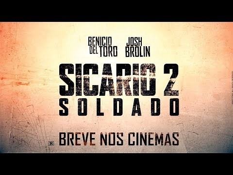 Sicario 2: Soldado | Trailer Oficial (Legendado)