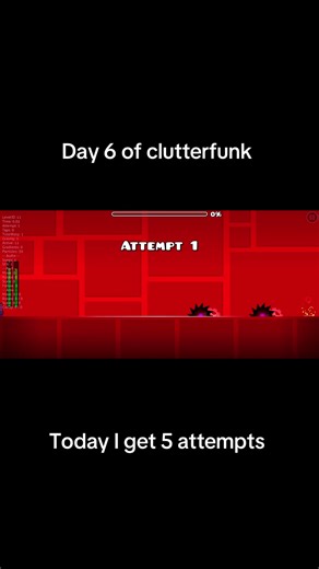 Day 6 of clutterfunk #geometrydash #geodash #fyp #viral #gd