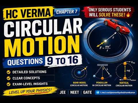HC Verma Circular Motion Q9–16 🔥 | Level Up Your Physics