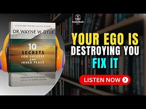 10 SECRETS FOR SUCCESS AND INNER PEACE by Wayne W Dyer Audiobook | Book Summary in English