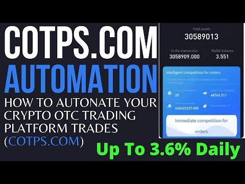 COTPS.COM TUTORIAL - HOW TO AUTOMATE YOUR CRYPTO OTC TRADING
