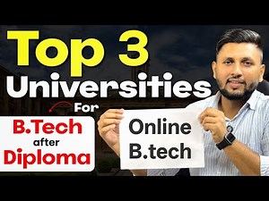 Top 3 Online Universities for BTech After Diploma? | Online Btech Admission | Btech After Diploma