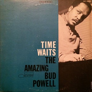 Bud Powell - The Amazing Bud Powell, Vol. 4 - Time Waits