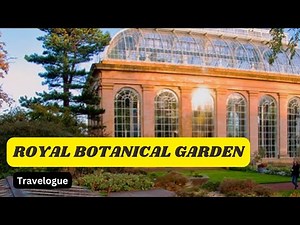 ROYAL BOTANICAL GARDENS | NATURE WALK | 4K HD | TRAVELOGUE