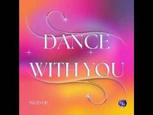 VIP - DANCE WITH YOU (JERSEY MIX)