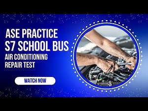 ASE S7 Practice Test – Air Conditioning | 50 ASE Certification Questions & Answers