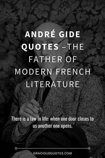 76 André Gide Quotes - Father of Modern French Literature