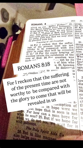 the suffering of the present time are not worthy to be compared with the glory to come. #bible
