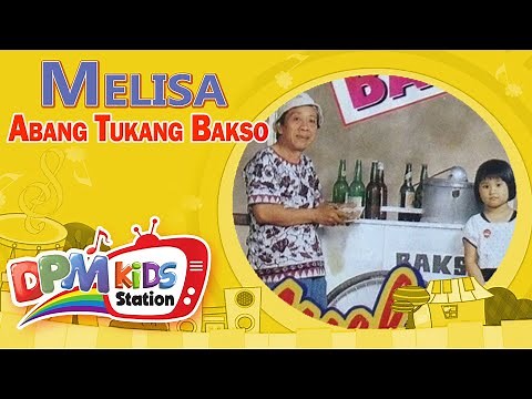 Melisa - Abang Tukang Bakso (Official Kids Video)