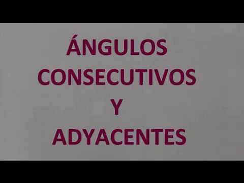 ÁNGULOS CONSECUTIVOS Y ADYACENTES