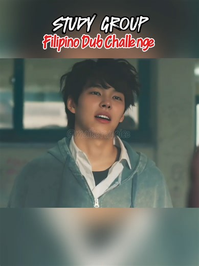 Filipino Dub Challenge: Study Group Voice Acting