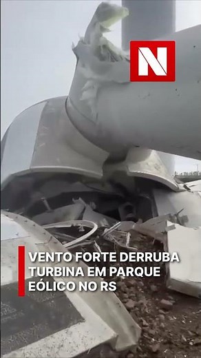 Força impressionante do vento derruba turbina em parque eólico no RS