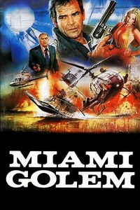 Miami Golem (1985) - Movie