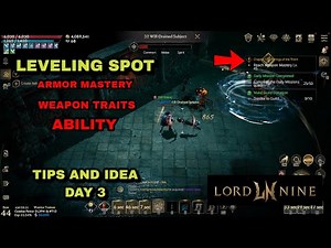 LORDNINE - Leveling Spot , Armor Mastery , Ability Tips and Idea