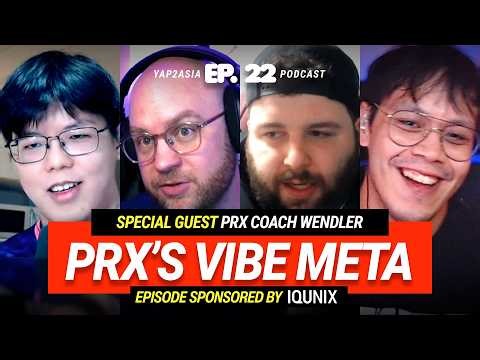 Paper Rex Operate Off of... Vibes? - YAP2ASIA EP. 22 w/ Wendler
