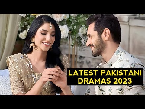 Top 9 Latest Pakistani Dramas Of 2023 New List
