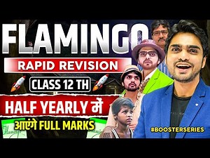 Flamingo One Shot Revision | Class 12 English | Summary & Q/A | Booster Series | Half Yearly 2025-26