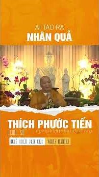 Who Creates Karma - Dharma Talk by Venerable Thich Phuoc Tien #thichphuoctien