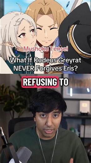 What If Rudeus Greyrat NEVER Forgives Eris? Mushoku Tensei #mushokutensei #anime #isekai