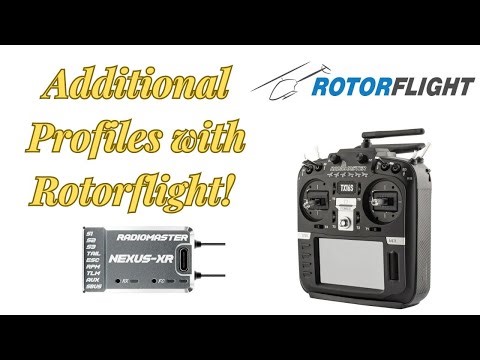 Rotorflight Nexus-XR Additional Profiles With Radiomaster TX16S