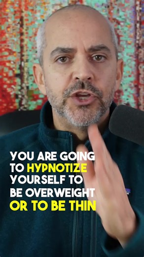 you're going to hypnotize yourself to be overweight or thin #programyourselfthin #weightlossmindset