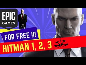 HITMAN 1, 2 & 3 for FREE on EPIC STORE 😱🔥 [Complete Game]