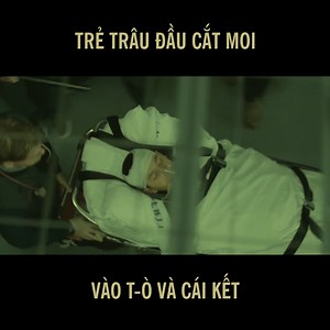 474K views · 7.9K reactions | Trẻ Trâu Đầu Cắt Moi Vào T-ò Và Cái Kết | Ghiền Phim | Facebook