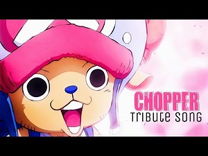 CHOPPER : TRIBUTE SONG
