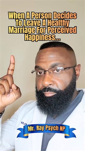 “Leaving A Healthy Marriage For Perceived Happiness” #fypシ #marriagemindset